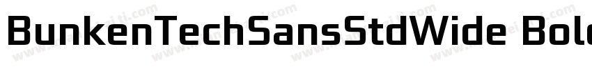 BunkenTechSansStdWide Bold字体转换